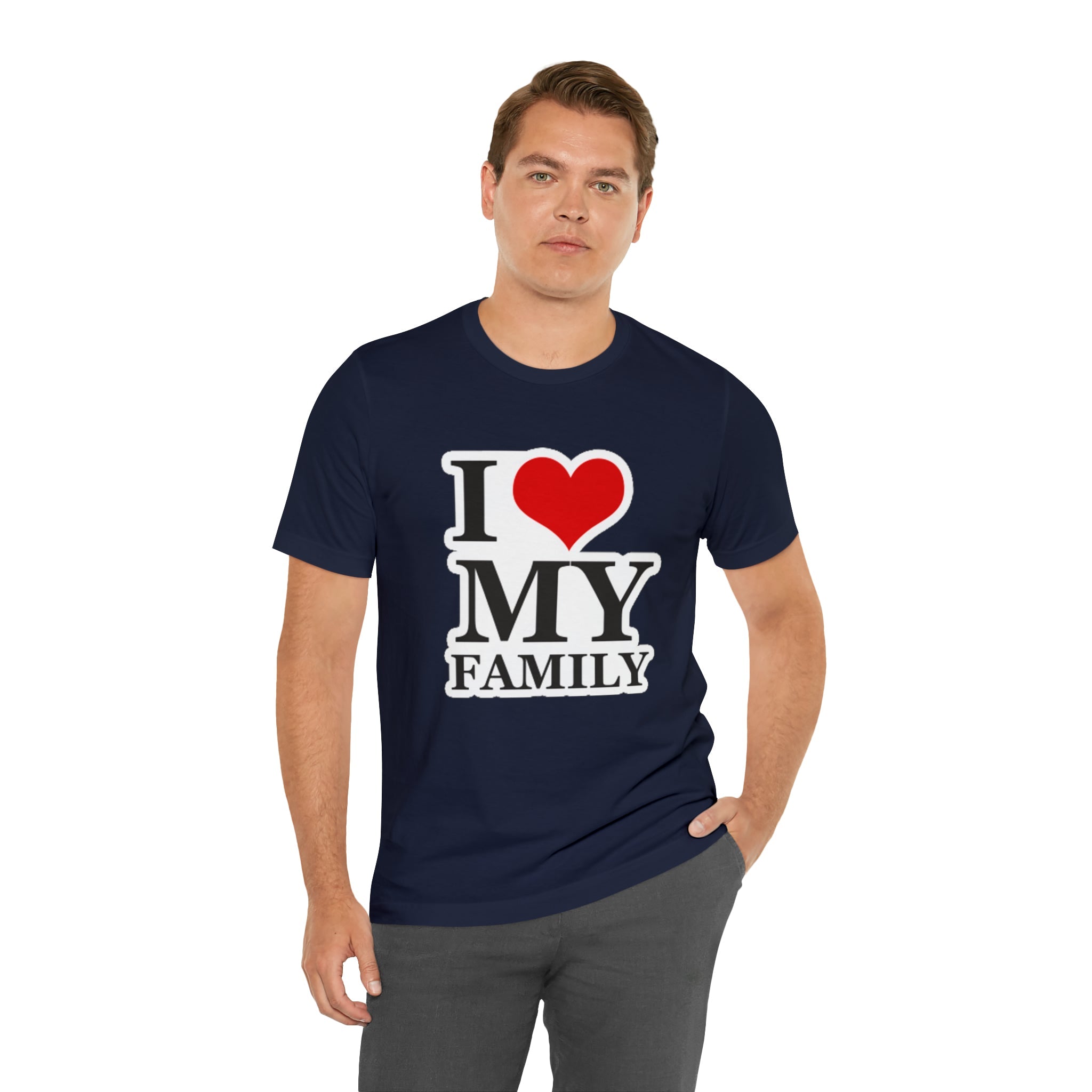 Unisex Jersey Short Sleeve Tee with I Love My Family Print