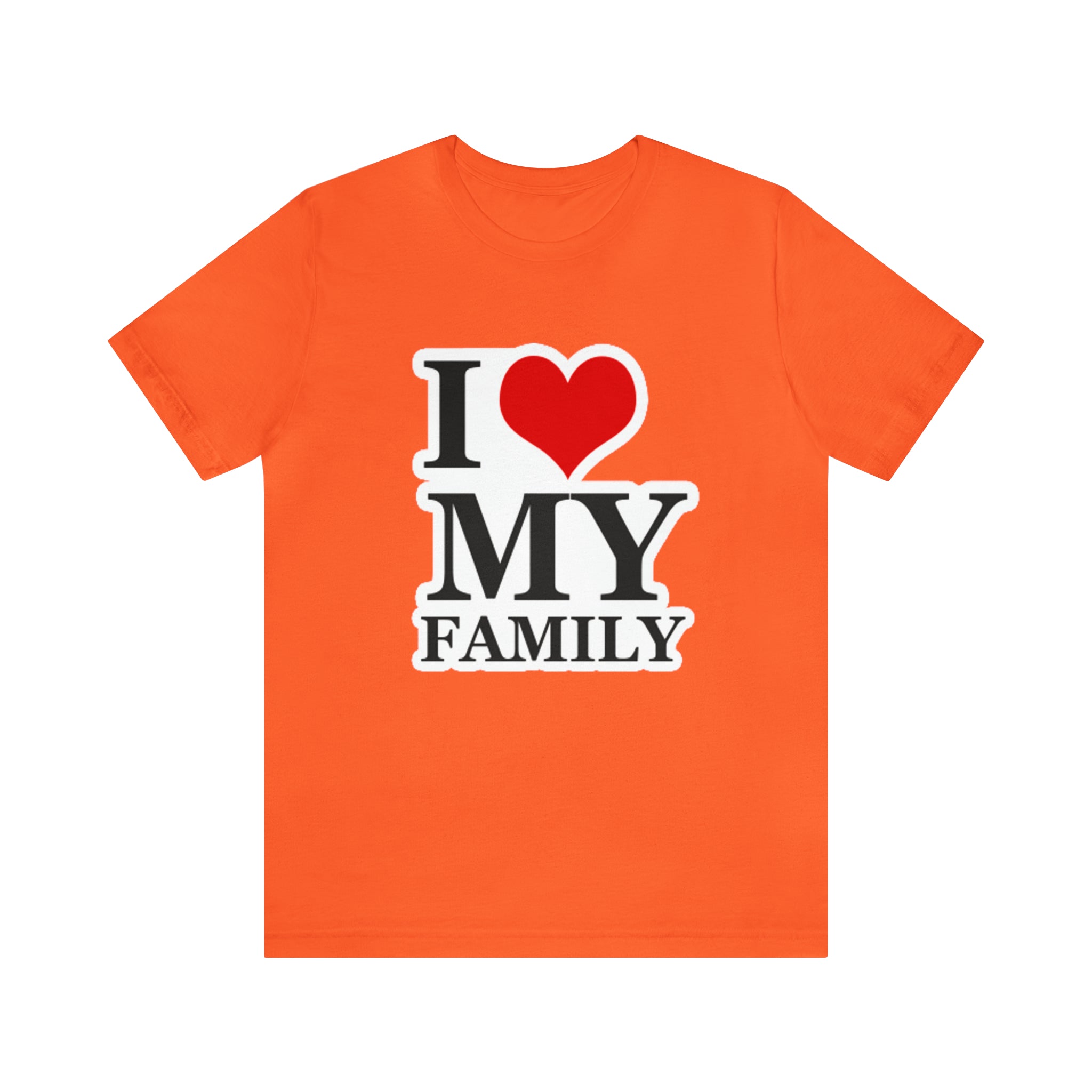 Unisex Jersey Short Sleeve Tee with I Love My Family Print